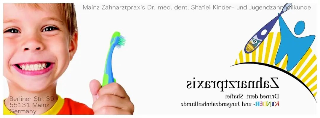 Mainz Zahnarztpraxis Dr. med. dent. Shafiei Kinder- und Jugendzahnheilkunde