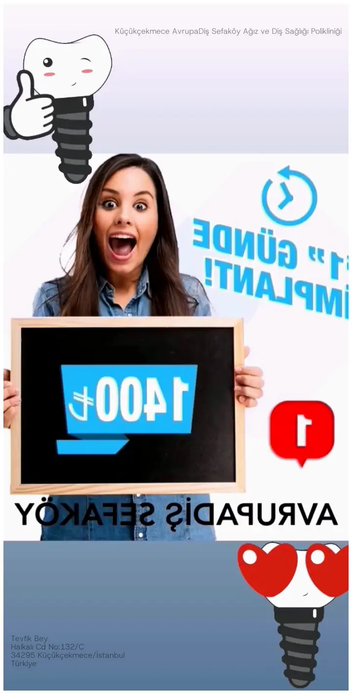Küçükçekmece AvrupaDiş Sefaköy Ağız ve Diş Sağlığı Polikliniği